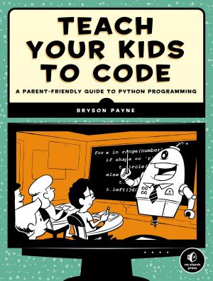 Cover of the book Teach Your Kids to Code by Steve Klabnik, Carol Nichols