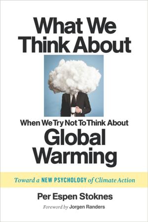 Cover of the book What We Think About When We Try Not To Think About Global Warming by Michael Phillips