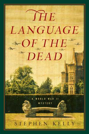 Cover of the book The Language of the Dead: A World War II Mystery by Frances Potgieter