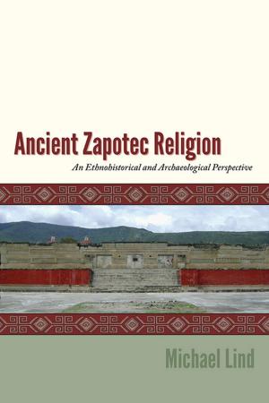 Cover of the book Ancient Zapotec Religion by Jack P. Hailman, Elizabeth D. Hailman