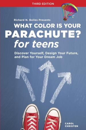 Cover of the book What Color Is Your Parachute? for Teens, Third Edition by Martin Yate