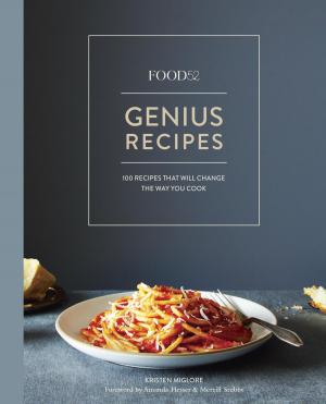 Cover of the book Food52 Genius Recipes by Alex Day, Nick Fauchald, David Kaplan