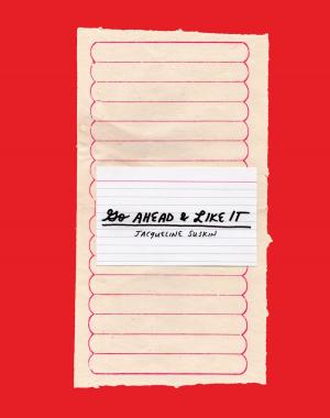Cover of the book Go Ahead & Like It by Rita Villa