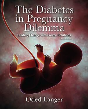 Cover of the book The Diabetes in Pregnancy Dilemma by Michael Glick