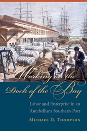 Cover of the book Working on the Dock of the Bay by Frederic Svoboda, Linda Wagner-Martin