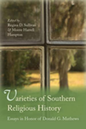 Cover of the book Varieties of Southern Religious History by Benjamin A. Most, Harvey Starr