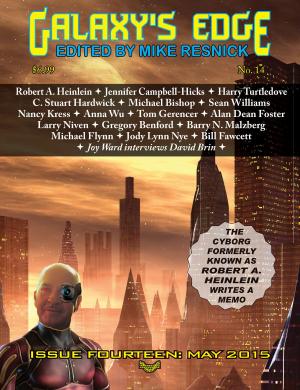Cover of the book Galaxy’s Edge Magazine: Issue 14, May 2015 (Heinlein Special) by Orson Scott Card, Robert Silverberg, Robert J. Sawyer, Nancy Kress