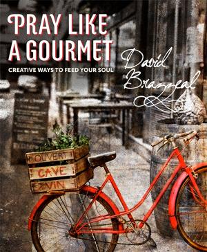 Cover of the book Pray Like a Gourmet by Frederica Mathewes-Green