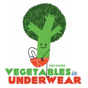 Cover of the book Vegetables in Underwear by Crystal McCrary, Lauri Lyons