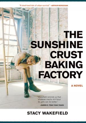 Cover of the book The Sunshine Crust Baking Factory by Eric Morse