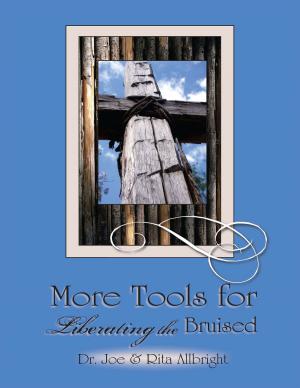 Cover of the book More Tools for Liberating the Bruised by Patsy Wood