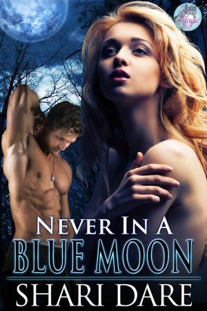 Book cover of Never In A Blue Moon