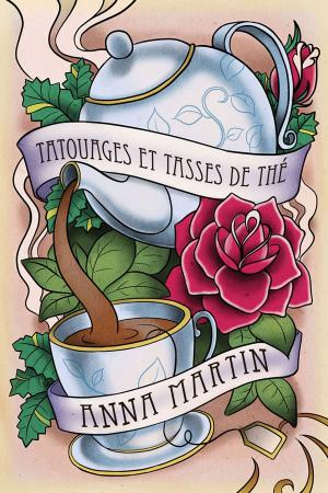 Cover of the book Tatouages et tasses de thé by Amy Lane
