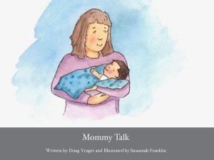 Cover of the book Mommy Talk by Deborah S. Myers