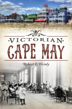Cover of the book Victorian Cape May by Ruth Hartman Berge