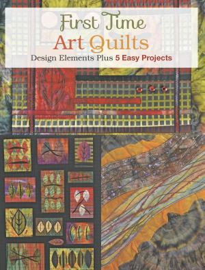 Cover of the book First Time Art Quilts by Margaret Hubert