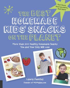 Cover of the book The Best Homemade Kids' Snacks on the Planet by Judy Hall