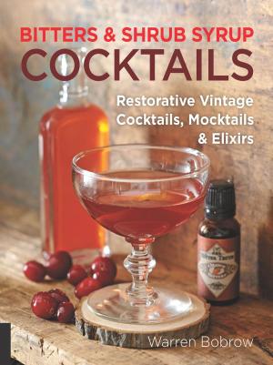 Cover of the book Bitters and Shrub Syrup Cocktails by Dana Carpender