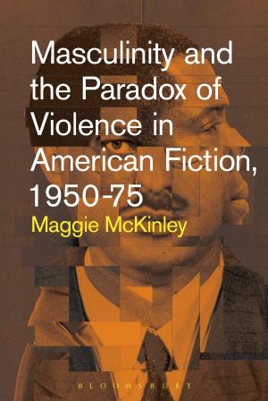 Cover of the book Masculinity and the Paradox of Violence in American Fiction, 1950-75 by Prof Evelyn Tribble