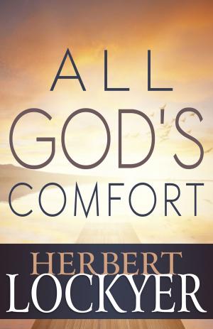 Cover of the book All God's Comfort by Charles H. Spurgeon