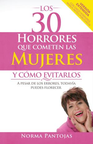 Cover of the book Los 30 horrores que cometen las mujeres y cómo evitarlos by Barbara Carter