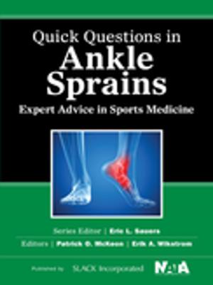 Cover of the book Quick Questions in Ankle Sprains by Neil E. Wolkodoff