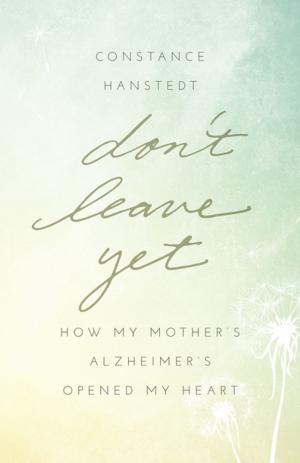 Cover of the book Don't Leave Yet by Sarah Einstein