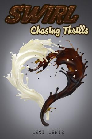 Cover of the book Swirl: Chasing Thrills (Book 1) (BWWM Interracial Romance) by Cristina Grenier, Sasha Smith