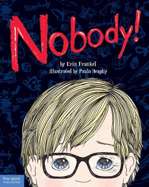 Cover of the book Nobody! by Michele Borba, Ed.D.