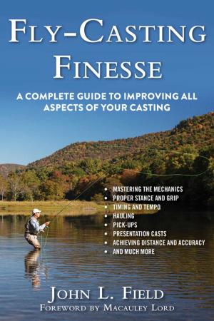 Cover of the book Fly-Casting Finesse by Monte Burch