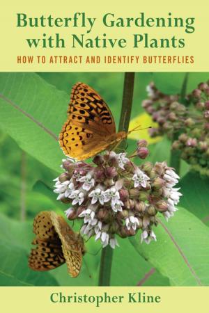 Cover of the book Butterfly Gardening with Native Plants by Stanley Cohen