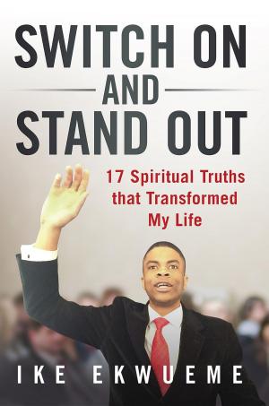 Cover of the book Switch On and Stand Out by Rev. Charles Harper