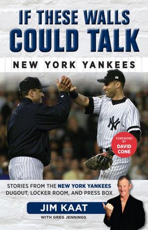 Cover of the book If These Walls Could Talk: New York Yankees by Andy Van Slyke, Jim Hawkins