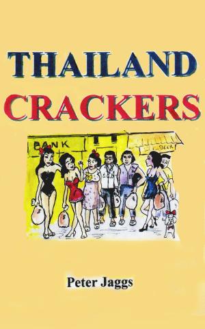Cover of the book Thailand Crackers by Vera Ama Ng'oma