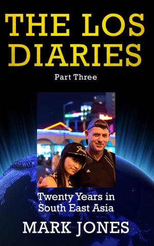 Cover of the book The LOS Diaries Part Three by Sam Worthington