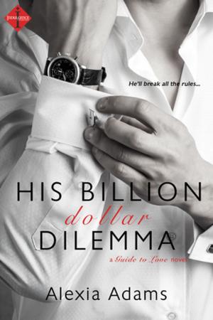 Cover of the book His Billion-Dollar Dilemma by Rebekah L. Purdy