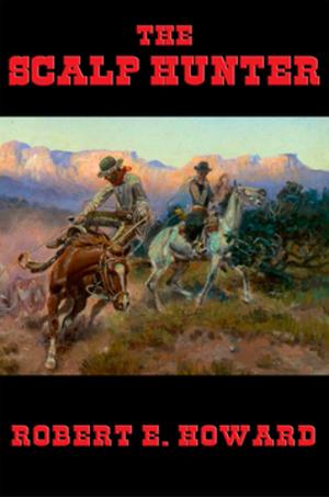 Cover of the book The Scalp Hunter by J. F. Bone