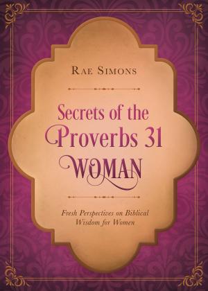 Cover of the book Secrets of the Proverbs 31 Woman by Norma Jean Lutz