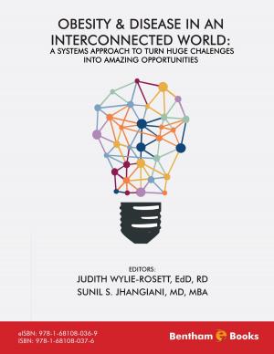 Cover of Obesity and Disease in an Interconnected World: A Systems Approach to Turn Huge Challenges into Amazing Opportunities