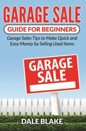 Cover of the book Garage Sale Guide For Beginners by Linda Parkinson-Hardman