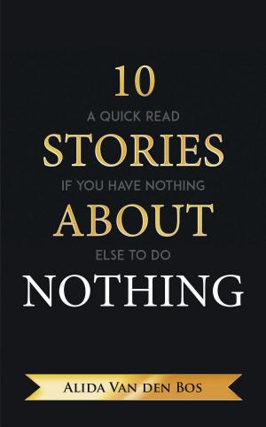 Cover of the book 10 Stories About Nothing by Gopal Annamalai