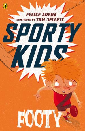 Cover of the book Sporty Kids: Footy! by Paul Jennings