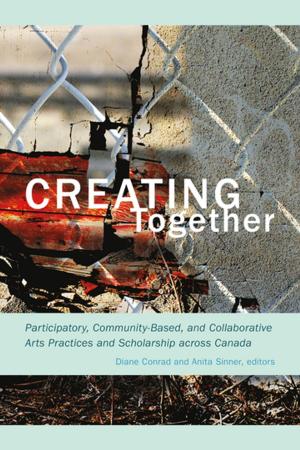 Cover of the book Creating Together by Gilbert Parker, Andrea Cabajsky