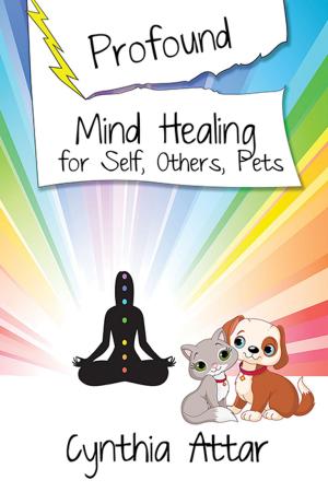 Cover of the book Profound Mind Healing for Self, Others, Pets by Sarah Anne Shockley