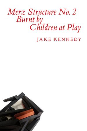 Cover of the book Merz Structure No. 2 Burnt by Children at Play by Wanda Praamsma