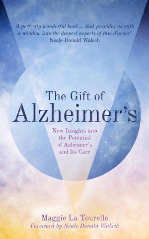 Cover of the book The Gift of Alzheimer's by Colin Griffith