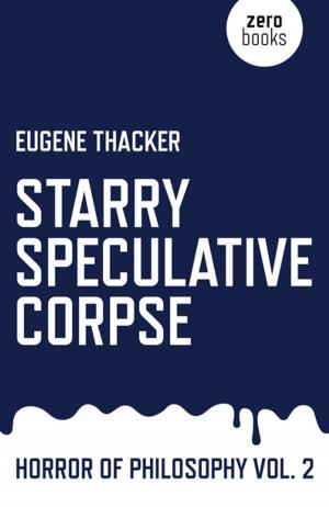 Cover of the book Starry Speculative Corpse by Bruno Latour, Graham Harmon, Peter Erdely