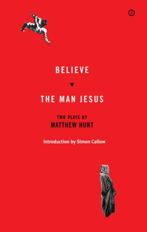 Cover of the book Believe / The Man Jesus: Two Plays by Georgia Fitch