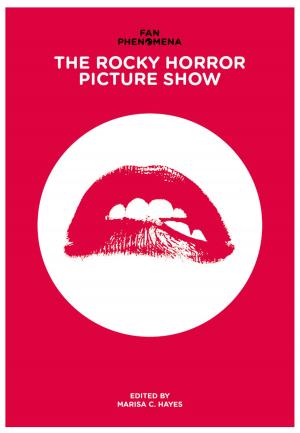 Cover of the book Fan Phenomena: The Rocky Horror Picture Show by Connolly Maeve, Monica Prendergast