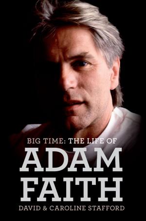 Book cover of Big Time: The Life of Adam Faith